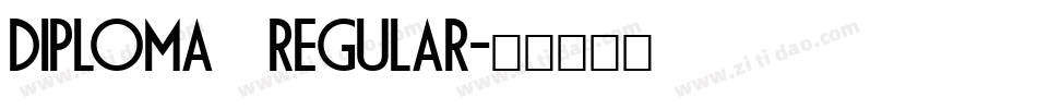 Diploma Regular字体转换